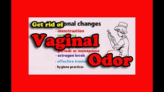 How to Get Rid of Vaginal Odor Tips and Remedies for a Fresh and Healthy Vagina [upl. by Inami]