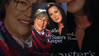 My Sisters Keeper [upl. by Kciremed]