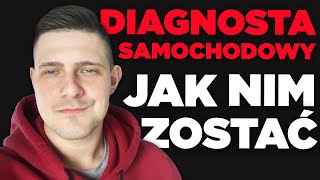 Jak Zostać Diagnostą Samochodowym [upl. by Neelhtak]