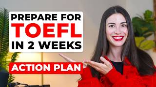 Score 100 in just 2 weeks with this TOEFL Preparation Plan [upl. by Nybbor]