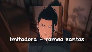 imitadora  romeo santos sped up [upl. by Rafaelle]