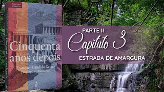 Parte 2  Capítulo 3 Estrada de Amargura [upl. by Ward884]