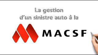 La gestion d’un sinistre automobile à la MACSF [upl. by Norac]