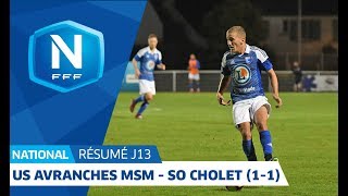 J13  US Avranches MSM  SO Cholet 11 le résumé I National FFF 20182019 [upl. by Aneelahs]