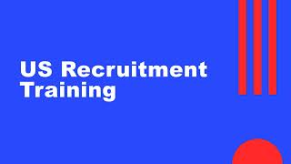 US Recruitment Training [upl. by Viafore]