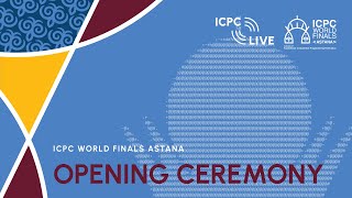 2024 ICPC World Finals Astana Opening Ceremony [upl. by Pare]