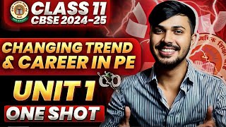 Changing Trends amp Careers in PE Detailed Oneshot Unit 1 Physical Education Class 11 CBSE 202425 🔥 [upl. by Eyahs]