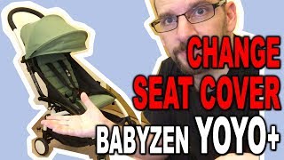 BABYZEN YOYO How to Change the Seat Cover  Clueless Dad [upl. by Aiker]