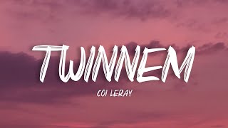 Coi Leray  Go best friend TWINNEM Lyrics [upl. by Harrad]