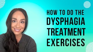 Dysphagia Treatment Exercises  Dysphagia [upl. by Frisse347]