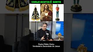 Carlo Acútis é Santo [upl. by Acinomahs383]