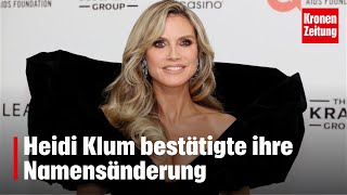 Heidi Klum bestätigte ihre Namensänderung  kronetv NEWS [upl. by Niarbo]