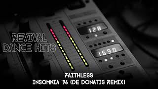 Faithless  Insomnia 96 De Donatis Remix HQ [upl. by Hedwiga]