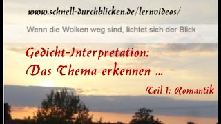 Wie erkennt man das Thema eines Gedichtes Beispiel Eichendorff quotSehnsuchtquot [upl. by Jordanna134]