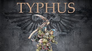 WARHAMMER 40K Typhus Vyslanec Nurgluv [upl. by Sayers]