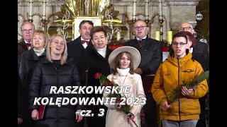 Raszkowskie kolędowanie 2023  część 3 [upl. by Nylear]