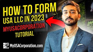 How To Form US Resident and Non Resident LLC In 2023  MYUSACORPORATION Tutorial [upl. by Babbie]