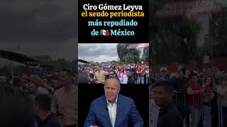 Así corren a Ciro Gómez Leyva [upl. by Lora]