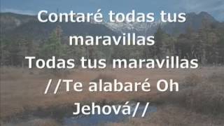 Te Alabare Jehová Vocal [upl. by Nudnarb871]