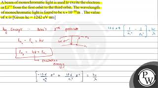 A beam of monochromatic light is used to excite the electron in \ \mathrmLi \from the f [upl. by Enier]