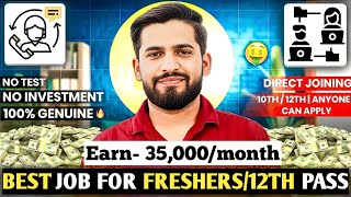 12th Pass Best Work From Home Job 2024  Earn Rs35000  100 Genuine Jobs for Freshers 🔥 [upl. by Rhys875]