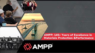 AMPP145 Years of Excellence in Materials Protection amp Performance One World One Mission One AMPP [upl. by Sosthina]