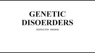 Genetic Disorder  Understanding Genetic Disorders Down Turner and Klinefelter Syndromes KMU [upl. by Naihtniroc795]