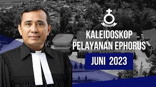 Kaleidoskop Pelayanan Ephorus HKBP  Juni 2023 [upl. by Grussing]