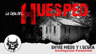 ⭕☠️ LA CASA DEL HUÉSPED  INVESTIGACIÓN PARANORMAL 👻 [upl. by Nylarahs]