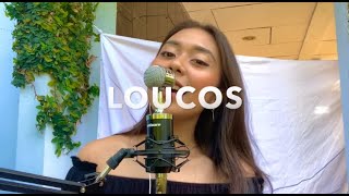 Loucos  Matias D ft Héber M  Cover by Maria Dias [upl. by Maire]