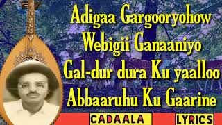 Maxamed Mooge Hees Adunbaaba Gabadh yahay With Lyrics [upl. by Sheffy792]