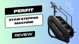 Perfit Stair Stepper Machine Review  Climb to Success [upl. by Trilbi]