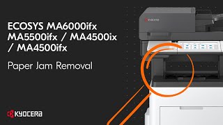 ECOSYS MA6000ifx MA5500ifx MA4500ix MA4500ifx Paper Jam Removal [upl. by Oatis]