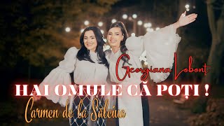 Georgiana Lobont ❌ Carmen de la Salciua  HAI OMULE CA POTI  Oficial Video [upl. by Omle]