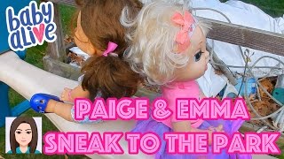 Baby Alive Paige amp Emma Sneak To The Park [upl. by Erasme]