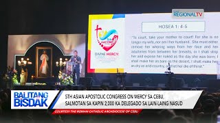 Balitang Bisdak 5th Asian Apostolic Congress on Mercy gipangandaman [upl. by Yroggerg]