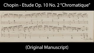 Chopin  Etude Op 10 No 2 quotChromatiquequot Manuscript [upl. by Hobart]