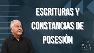 Escrituras y constancias de posesión [upl. by Wolgast]