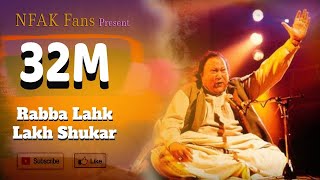 Rabba Lakh Lakh Shukar By Nusrat Fateh Ali Khan  Pak Melodies [upl. by Wyatan]