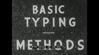 BASIC TYPEWRITER HISTORY TYPING METHODS amp POSTURE 1940s MOVIE 49344 [upl. by Cortney716]