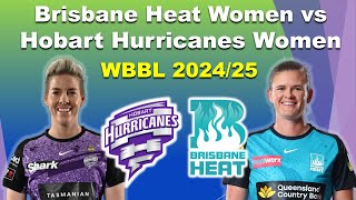 WBBL 2024 Match 10 Recap Brisbane Heat Women vs Hobart Hurricanes Women [upl. by Blaine200]