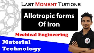 Allotropic forms Of Iron  Material Technology Lectures In Hindi [upl. by Gazzo]