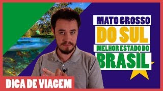 Por que o MATO GROSSO DO SUL é o MELHOR ESTADO do Brasil [upl. by Adena220]