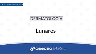 DERMATOLOGÍA  Lunares [upl. by Ephrayim]