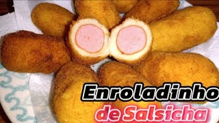 ENROLADINHO DE SALSICHA frito SUPER PRÁTICO [upl. by Sharia]