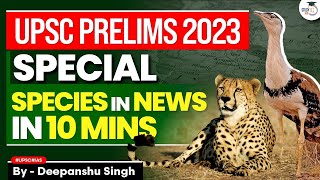 Critical Species in News for UPSC Prelims 2023 Environment  StudyIQ IAS  UPSC [upl. by Hayifas]