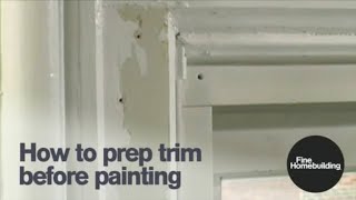 How to Prep Trim Before Painting [upl. by Lahcear]