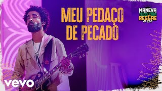 Maneva  Meu Pedaço De Pecado Tudo Vira Reggae  Ao Vivo [upl. by Attelocin35]