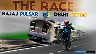 Race The Metro  Bajaj Pulsar NS125 vs Delhi Metro  MotorBeam [upl. by Arot941]