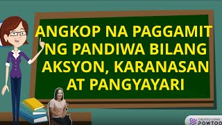 ANGKOP NA GAMIT NG PANDIWA BILANG AKSYON KARANASAN AT PANGYAYARI [upl. by Ilan]